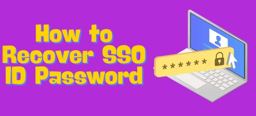 How to Recover SSO ID Password (Single Sign-On)