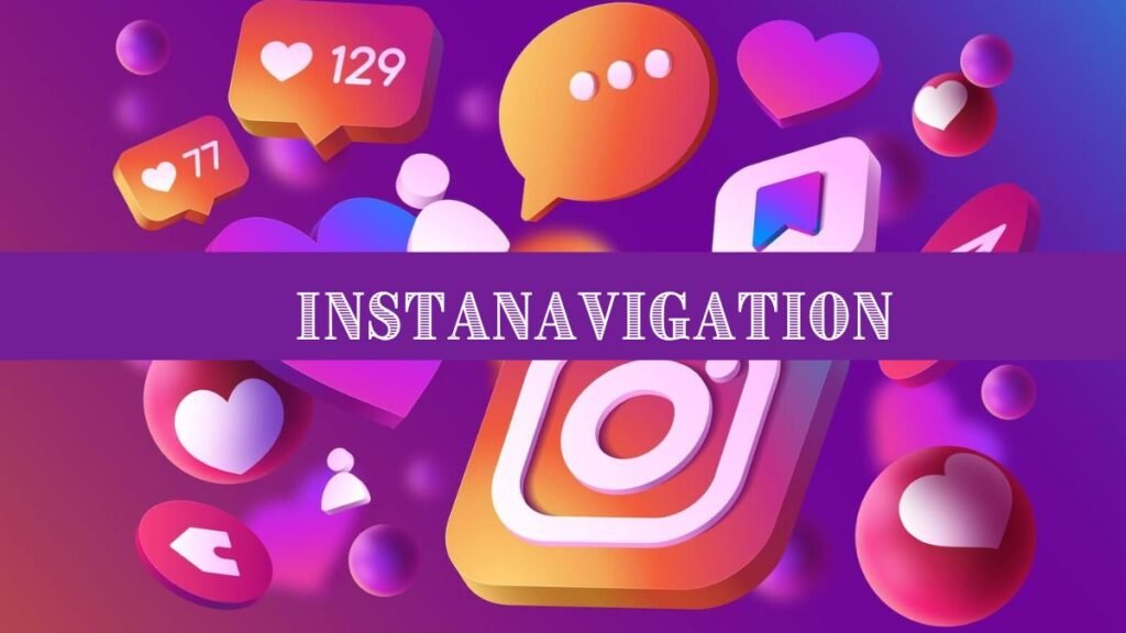 Instanavigation – Complete guide 2024