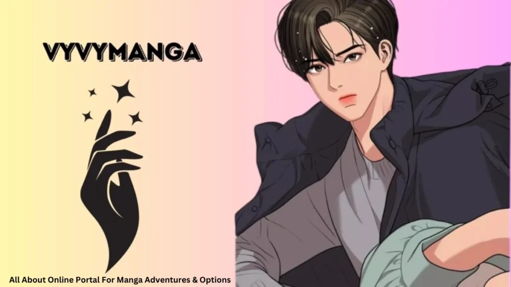 VyvyManga: All About Online Portal For Manga Adventures & Options