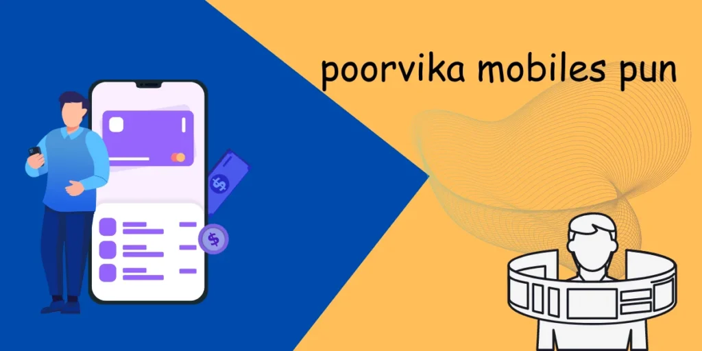 Poorvika Mobiles Pun Best Deals and Offers: A Comprehensive Guide